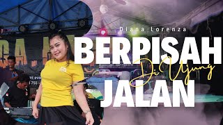 DIANA LORENZA  BERPISAH DI UJUNG JALAN  DA NADA [upl. by Ecirtac]