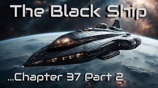 The Black Ship  Chapter 37 Part 2 [upl. by Skcirdnek]