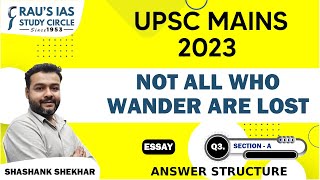 Not All Who Wander Are Lost  Essay  UPSC CSE Mains 2023  Raus IAS [upl. by Fritts217]