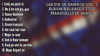 Laddik in Kamrok  Volume 2 Full Album  Marshallese songs [upl. by Mcnamee]