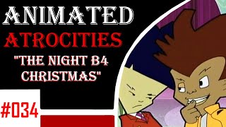 Animated Atrocities 034  quotThe Night B4 Christmasquot [upl. by Yessej]