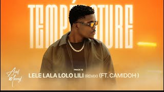 LELE LALA LOLO LILI Remix Feat Camidoh [upl. by Curr]