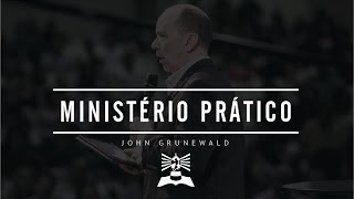 Ministério Prático  John Grunewald  Domingo Noite 07052017 [upl. by Sille]