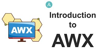 Introduction to AWX [upl. by Toy802]