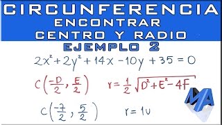 Encontrar el centro y radio de la CIRCUNFERENCIA conociendo la ecuación general EJEMPLO 2 [upl. by Arakaj]