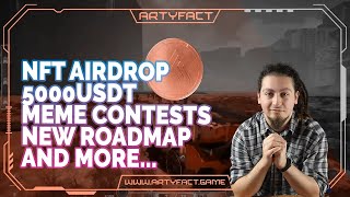 ARTYFACT  Nft Airdrop 5000 usdt meme contests updated roadmap ai integration and more  Fintech [upl. by Pooi128]