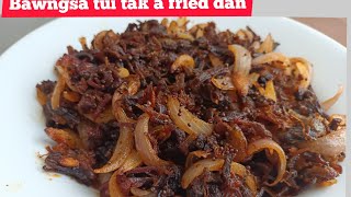 Bawngsa siam dan  Beef fried Recipe [upl. by Turro949]