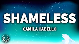 Camila Cabello  Shameless Lyrics [upl. by Adnoluy]