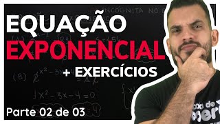 Equações Exponenciais  Exercícios  Aula 02 de 03 [upl. by Rramahs165]