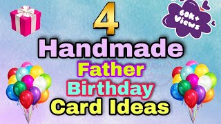 4 Handmade Father Birthday Card Ideas  Fathers Birthday Card  Father Birthday Card Simple [upl. by Noscire808]