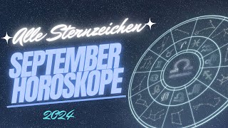 Horoskop September 2024 für alle Sternzeichen  Horoskope XXL [upl. by Strait]