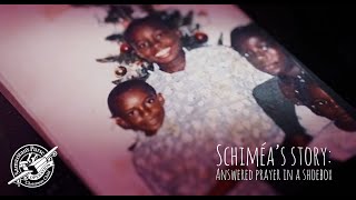 Schiméa’s Story Answered Prayer in a Shoebox [upl. by Eat]