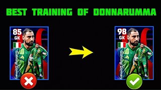 Different Way To Training 99 rated G Donnarumma in efootball 2025 [upl. by Nnairb]