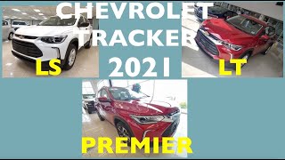 CHEVROLET TRACKER 2021 LS LT amp PREMIER ANÁLISIS INTERIOR Y EXTERIOR [upl. by Delia]