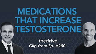 What are the medications available to treat low testosterone  Peter Attia amp Mohit Khera [upl. by Clippard]