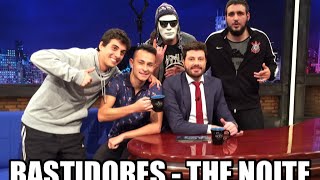 BASTIDORES DESIMPEDIDOS NO THE NOITE [upl. by Loresz]