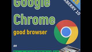 BlackBerry 10  How to install Google Chrome on BlackBerry Passport [upl. by Jasmine]