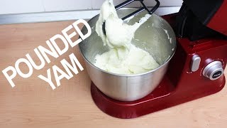 Pounded Yam with a Stand Mixer  Flo Chinyere [upl. by Brynne]