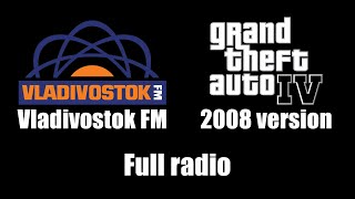 GTA IV GTA 4  Vladivostok FM 2008 version  Full radio [upl. by Enram]