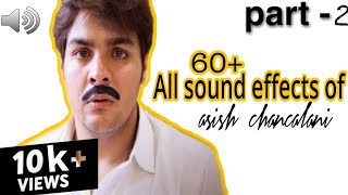 Ashish Chanchlani Vines All 100 Sound Effects  2nd part💥💥 [upl. by Caneghem700]