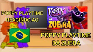 🇧🇷Poppy playtime reagindo ao poppy playtime da zuera 12gachaclub🇧🇷 [upl. by Nayve754]