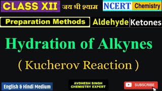 Kucherov Reaction  Hydration of Alkynes  Class 12  NCERT  Aldehydes amp Ketones  BY Avdhesh Sir [upl. by Nnailuj132]