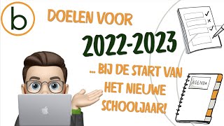 Doelen voor schooljaar 20222023 voor begrepenbe [upl. by Hinson]