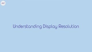 What is resolution  Display resolution explained [upl. by Lalise119]