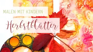 Malen mit Kindern Herbstblätter und Wasserfarben [upl. by Ahsauqal585]