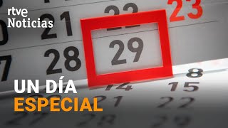 CUMPLIR el 29 de FEBRERO SOLO UNA entre MÁS de 1400 PERSONAS nacen ESTE DÍA en AÑO BISIESTO  RTVE [upl. by Yentruoc]