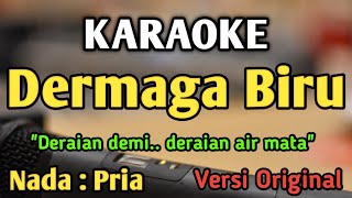 DERMAGA BIRU  KARAOKE  NADA PRIA COWOK  Versi Pop  Thomas Arya [upl. by Charley]