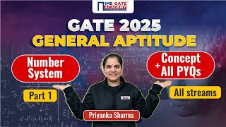 GATE 2025 Aptitude Lecture  Number System P1  General Aptitude for GATE PYQs  Priyanka Sharma [upl. by Eadrahs]