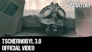 HÄMATOM  Tschernobyl 30 Official Video [upl. by Assenna]