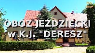 Wakacyjne obozy jeździeckie w KJ quotDERESZquot [upl. by Leeth]