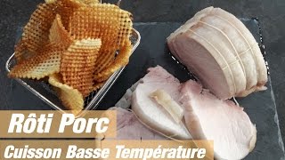 Rôti Porc Cuisson Basse Température  Cook e Club [upl. by Baum]