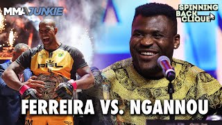 Francis Ngannou vs Renan Ferreira Will It ACTUALLY Happen  Spinning Back Clique [upl. by Imiaj]