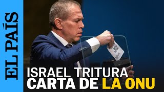 ONU  El embajador de Israel destruye la Carta de las Naciones Unidas  EL PAÍS [upl. by Krebs166]