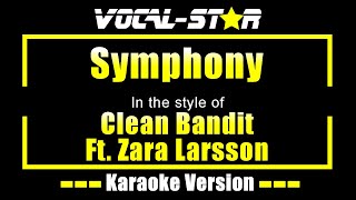 Clean Bandit Feat Zara Larsson  Symphony Karaoke Version with Lyrics HD VocalStar Karaoke [upl. by Anhoj391]