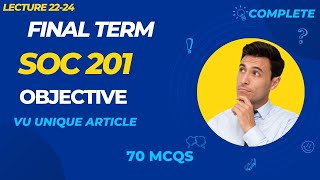 SOC201 Final Term Preparation 2023  Most Important amp Frequently asked MCQS  SOC 201 Lecture 2224 [upl. by Dilisio]