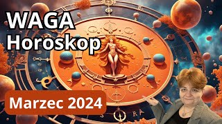 ♎ Horoskop MARZEC 2024 Waga  rozdziały wg daty urodzenia  dowiedz się o sobie więcej [upl. by Adams738]