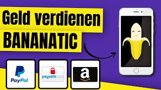 GELD VERDIENEN MIT BANANATIC 🍌💰 [upl. by Tri]