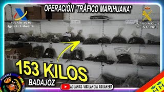 Operación Tráfico Marihuana 153 kilos de cogollos Azuaga Badajoz  Aduanas SVA [upl. by Ahsuatal229]