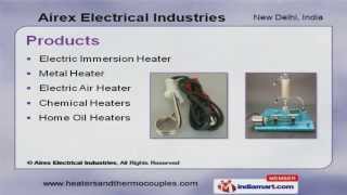 Heating Elements and Appliances by Airex Electrical Industries Delhi [upl. by Inej]