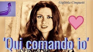 GIGLIOLA CINQUETTI Sings Italian Folklore quotQUI COMANDO IOquot 1971 ⬇️Testo⬇️Lyrics [upl. by Lyrehc850]