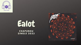 Ealot  Chapungu  Single 2023  YouTune [upl. by Ronnie]