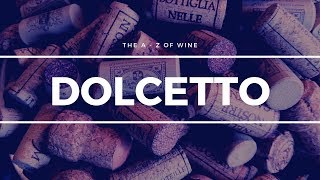 What is DOLCETTO  What you need to know about this popular grape [upl. by Haras]