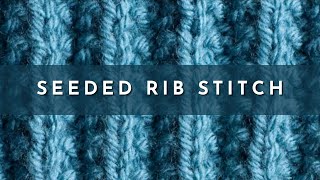 How to Knit the Seeded Rib Stitch  Knitting Stitch Pattern  English Style [upl. by Enaira]