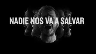 Nunatak  Nadie nos va a salvar Lyric Video [upl. by Katherina274]