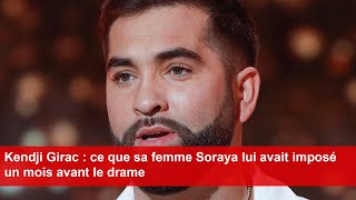 Kendji Girac  ce que sa femme Soraya lui avait imposé un mois avant le drame [upl. by Sigismond378]