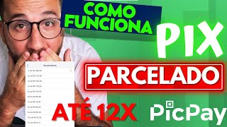 Como FUNCIONA PIX PARCELADO PICPAY APRENDA A FAZER [upl. by Fox763]